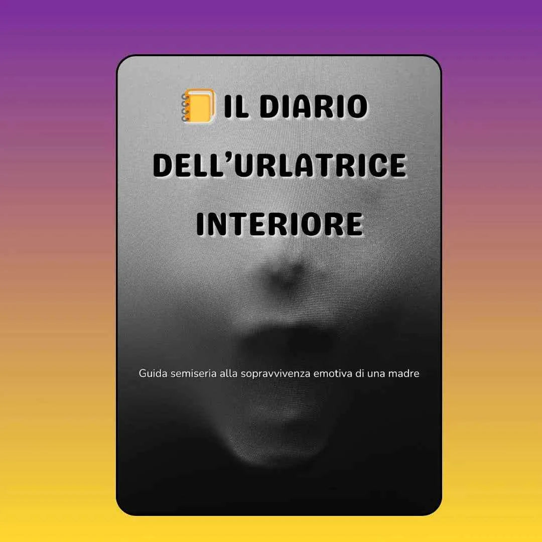 Il Diario dell'Urlatrice Interiore - versione PRO